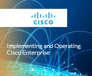Designing and Implementing Cisco Enterprise
