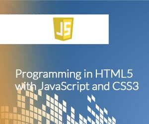 Programming in HTML5 with JavaScript and CSS3