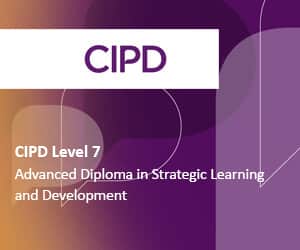 CIPD Level 7 – Advanced Diploma in Strategic Learning and Development